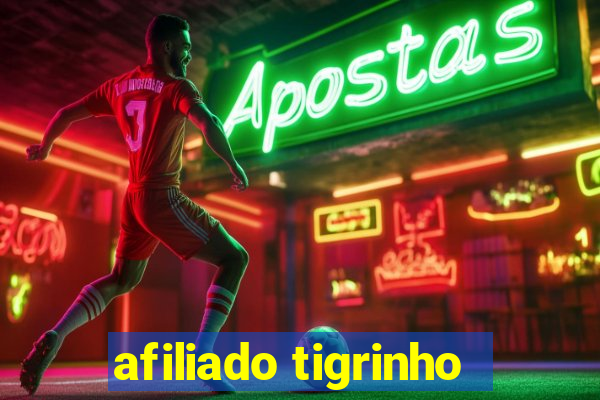 afiliado tigrinho